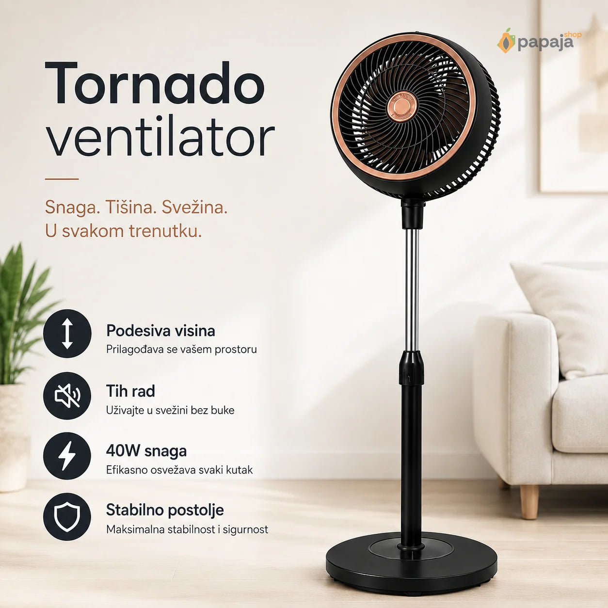 Tornado Ventilator 40W — Podesiva Visina | Papaja Shop